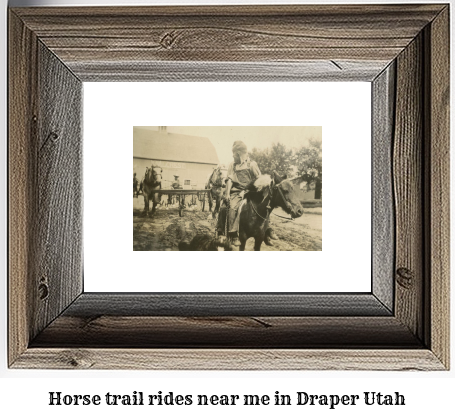 horse trail rides near me in Draper, Utah